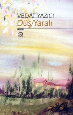 Düs / Yarali