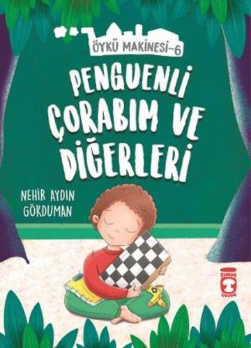 Penguenli Çorabım ve Diğerleri - Öykü Makinesi 6 Penguenli Çorabım ve Diğerleri - Öykü Makinesi 6