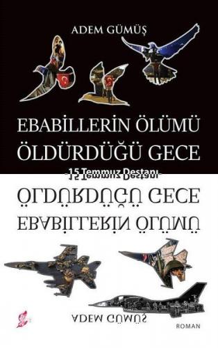 Ebabillerin Ölümü Öldürdüğü Gece - 15 Temmuz Destanı