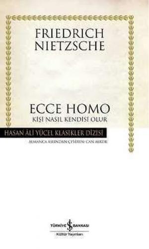 Ecce Homo - Hasan Ali Yücel Klasikleri (Ciltli)