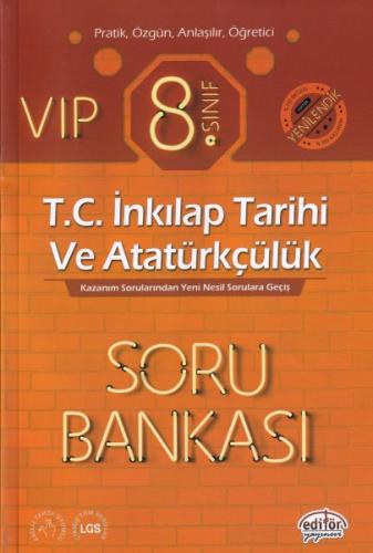 Editör 8. Sınıf VIP T.C. İnkılap Tarihi ve Atatürkçülük Soru Bankası (