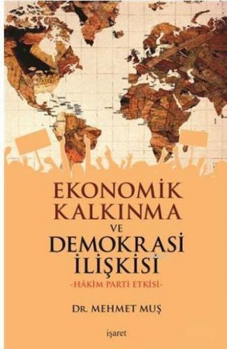 Ekonomik Kalkınma ve Demokrasi İlişkisi - Hakim Parti Etkisi