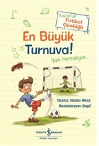 En Büyük Turnuva! - Anton'un Futbol Günlüğü