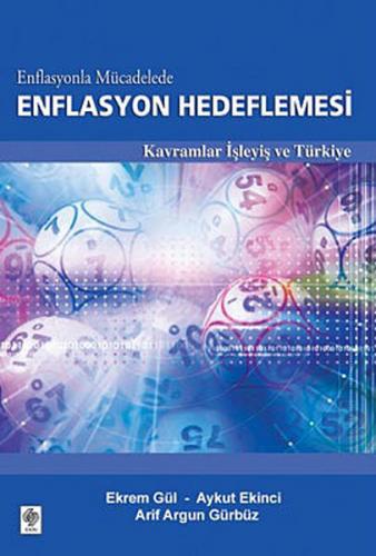 Enflasyonla Mücadelede Enflasyon Hedeflemesi Kavramlar İşleyiş ve Türk