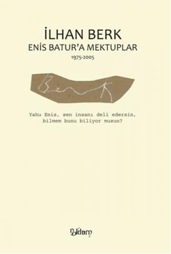 Enis Batur'a Mektuplar (1975-2005)
