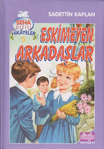 Eskimeyen Arkadaslar