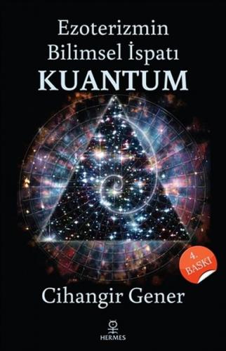 Ezoterizmin Bilimsel İspatı Kuantum