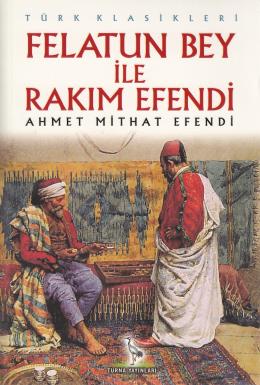 Felatun Bey ile Rakim Efendi