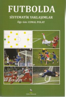 Futbolda Sistematik Yaklaşımlar