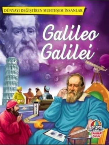 Galileo Galilei Dünyayı Değiştiren Muhteşem İnsanlar