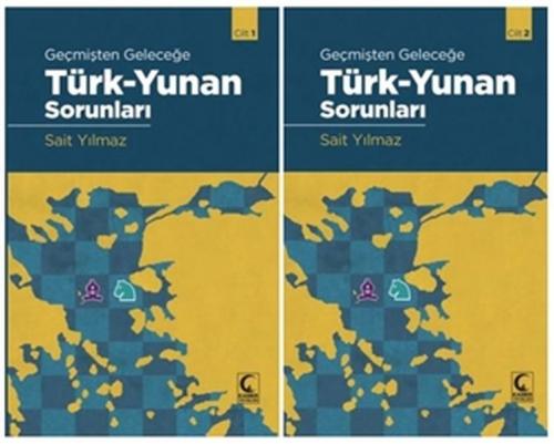 Geçmişten Geleceğe Türk - Yunan Sorunları (2 Cilt Takım)