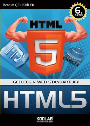 Geleceğin Web Standartları Her Yönüyle HTML5