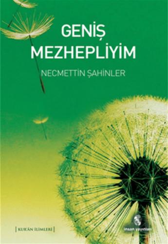 Geniş Mezhepliyim