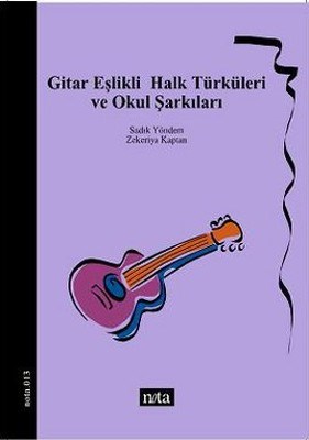 Gitar Eslikli Halk Türküleri ve Okul Sarkilari