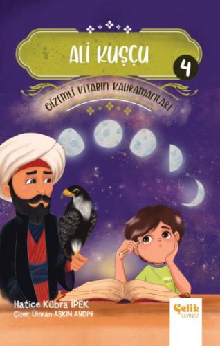 Gizemli Kitabın Kahramanları 4 - Ali Kuşçu