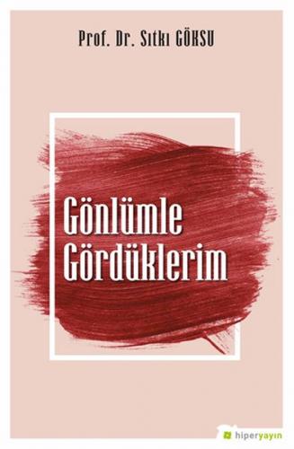 Gönlümle Gördüklerim Gönlümle Gördüklerim