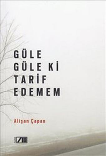 Güle Güle ki Tarif Edemem