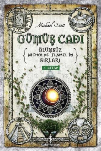 Gümüş Cadı-Ölümsüz Nicholas Flamel'in Sırları 6.Kitap