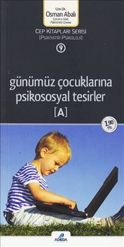 Günümüz Çocuklarina Psikososyal Tesirler (cep boy)