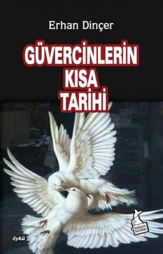 Güvercinlerin Kısa Tarihi Güvercinlerin Kısa Tarihi