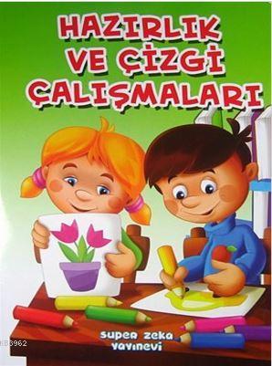 Hazirlik ve Çizgi Çalismalari
