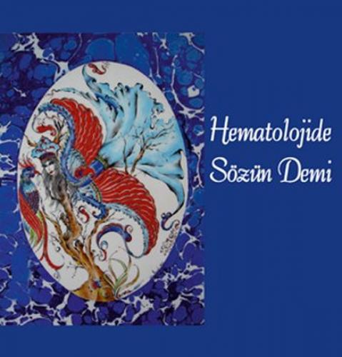 Hemotolojide Sözün Demi