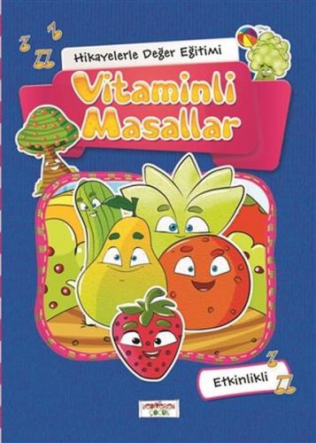 Hikayelerle Deger Egitimi - Vitaminli Masallar