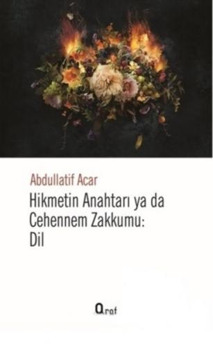 Hikmetin Anahtarı Yada Cehennem Zakkumu: Dil