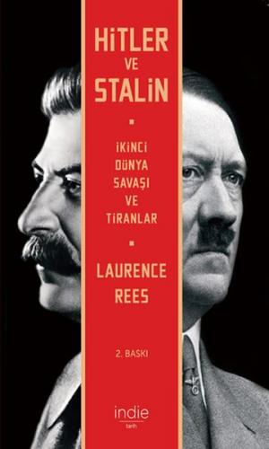 Hitler ve Stalin İkinci Dünya Savaşı ve Tiranlar