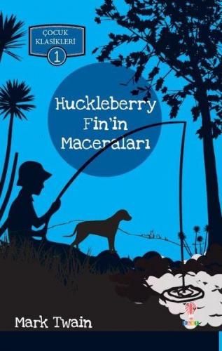 Huckleberry Finin Maceraları Çocuk Klasikleri 1