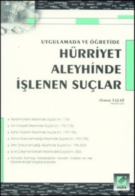 Hürriyet Aleyhinde Islenen Suçlar