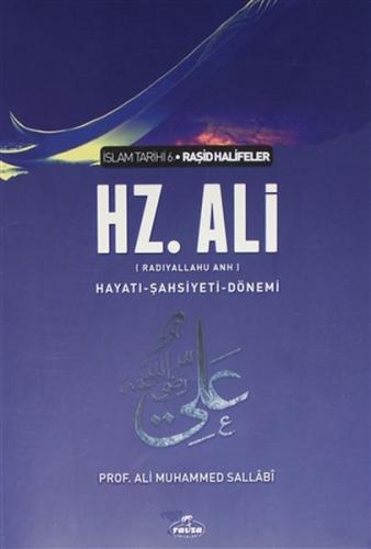 Hz. Ali İslam Tarihi 6 Hayatı Şahsiyeti Dönemi