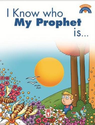 I Know Who My Prophet Is / Peygamberimin Kim Oldugunu Biliyorum