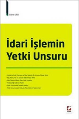 Idari Islemin Yetki Unsuru