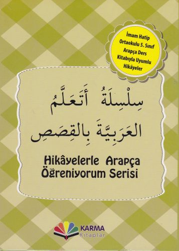 İmam Hatip Ortaokulu 5. Sınıf Arapça Ders Kitabıyla Uyumlu Hikayeler (10 Kitap)