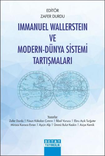 Immanuel Wallerstein ve Modern Dünya Sistemi Tartışmaları