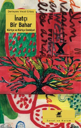 İnatçı Bir Bahar Kürtçe ve Kürtçe Ebebiyatı