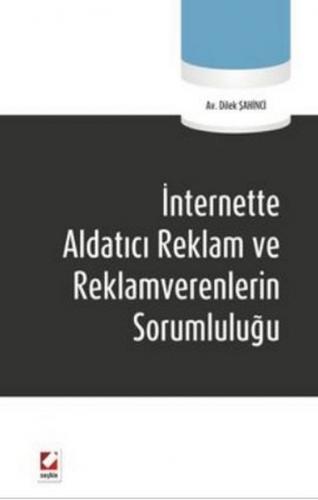 İnternette Aldatıcı Reklam ve Reklamverenlerin Sorumluluğu