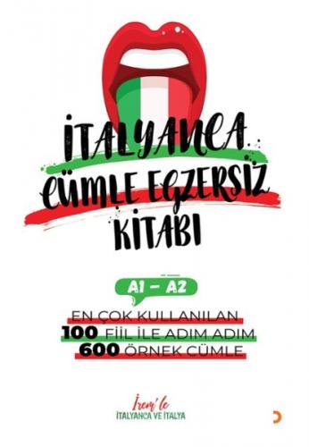 İrem'le İtalyanca Cümle Egzersiz Kitabı A1-A2 İrem'le İtalyanca Cümle Egzersiz Kitabı A1-A2