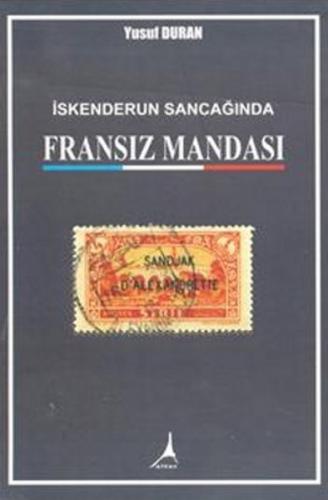 İskenderun Sancağında Fransız Mandası