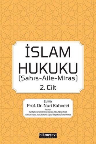 Islam Hukuku 2. Cilt - Sahis-Aile-Miras