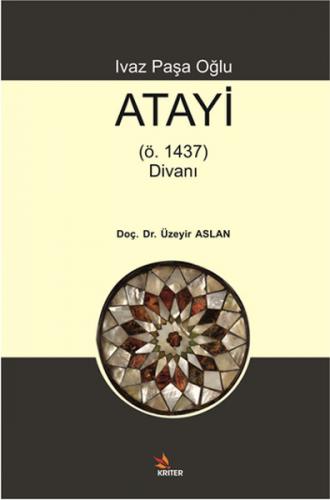 Ivaz Pasa Oglu Atayi (ö. 1437) Divani
