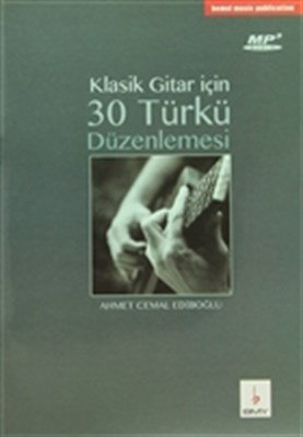 Klasik Gitar Için 30 Türkü Düzenlemesi (Mp3 Audio CD Ilaveli)