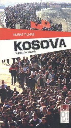 Kosova Bağımsızlık Yolunda