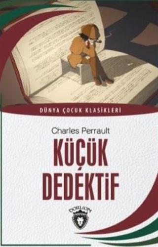 Küçük Dedektif Dünya Çocuk Klasikleri