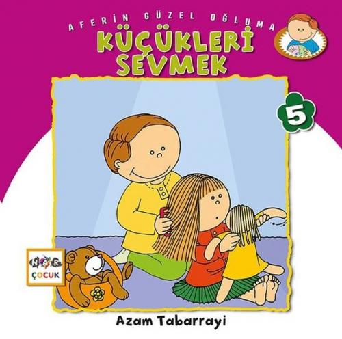 Küçükleri Sevmek Aferin Güzel Oğluma 5