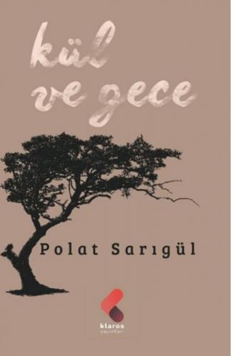 Kül Ve Gece Kül Ve Gece