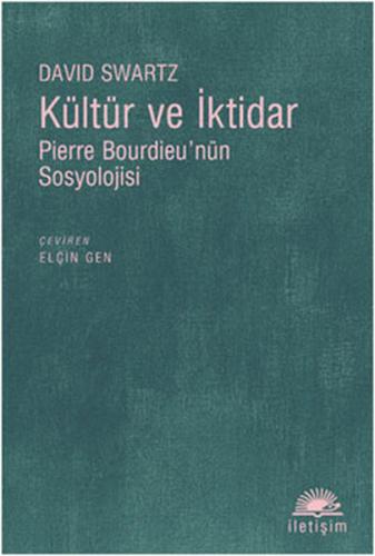 Kültür ve İktidar Pierre Bourdieu'nün Sosyolojisi