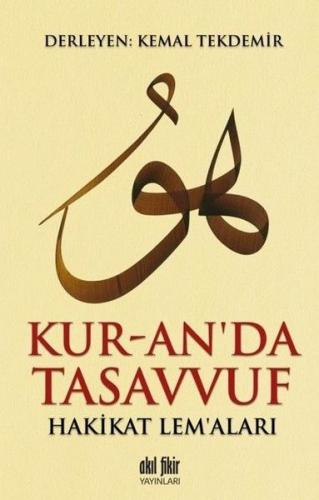 Kur-an'da Tasavvuf - Hakikat Lem'aları