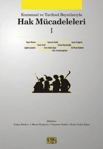 Kuramsal ve Tarihsel Boyutlarıyla Hak Mücadeleleri 1